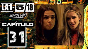 La 1-5/18 Somos uno 1. évad Ep.31 31. epizód