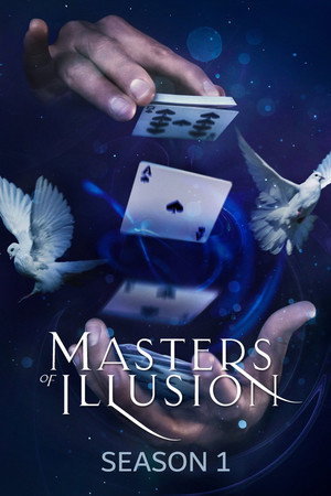 Masters of Illusion 1. évad (2014-08-01) poszter