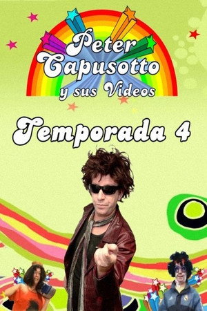 Peter Capusotto y sus videos 4. évad (2008-09-22) poszter