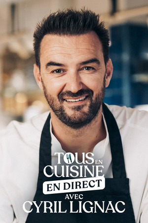 Tous en cuisine avec Cyril Lignac poszter