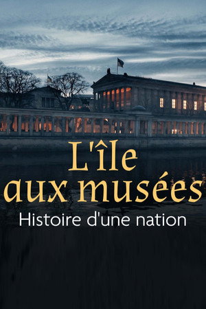 Museumsinsel Berlin - Geschichte einer Nation 1. évad (2025-07-09) poszter