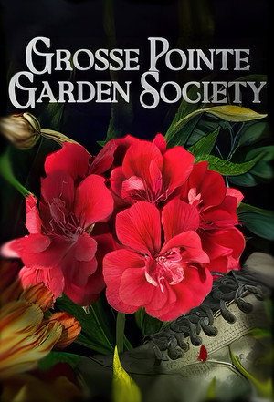 Grosse Pointe Garden Society poszter