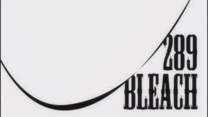 Bleach 1. évad Ep.289 289. epizód