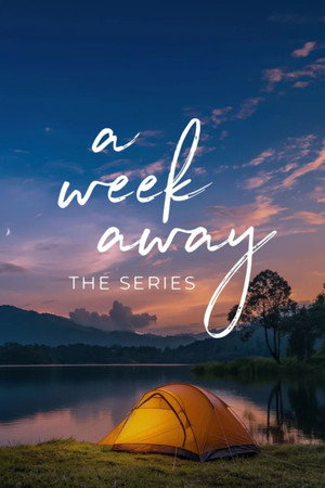 A Week Away: The Series poszter