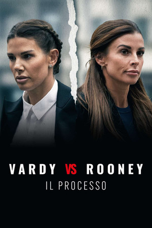 Vardy vs Rooney: The Wagatha Trial poszter