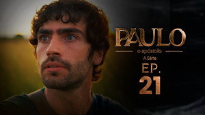 Paulo, o Apóstolo 1. évad Ep.21 21. epizód