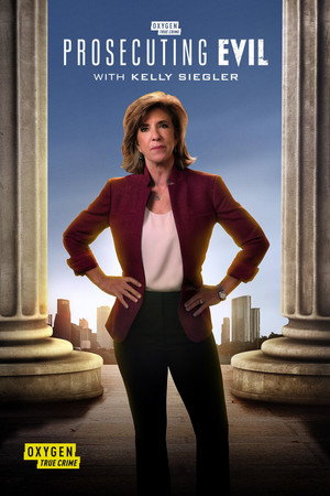 Prosecuting Evil with Kelly Siegler 2. évad (2025-01-25) poszter
