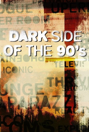 Dark Side of the 90's poszter