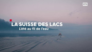 La Suisse des lacs 1. évad Ep.2 2. epizód