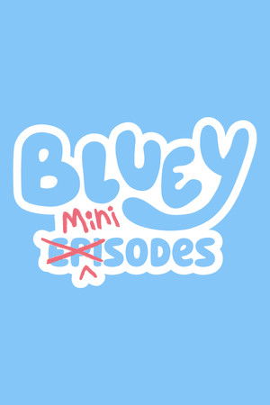 Bluey rövidfilmek poszter