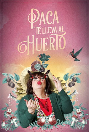 Paca te lleva al huerto poszter