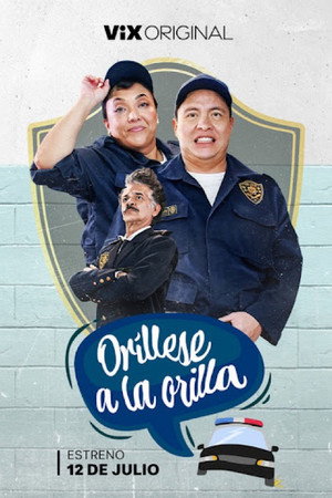 Oríllese a la Orilla 1. évad (2024-07-12) poszter