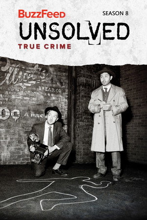 Buzzfeed Unsolved: True Crime 8. évad (2021-06-18) poszter