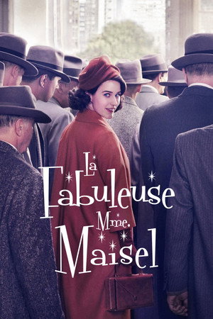 A káprázatos Mrs. Maisel poszter