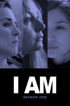 I Am... 1. évad (2019-07-23) poszter