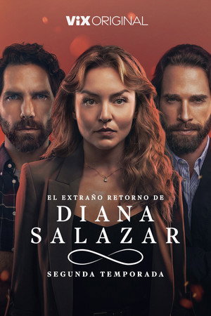 El extraño retorno de Diana Salazar 2. évad (2025-01-17) poszter