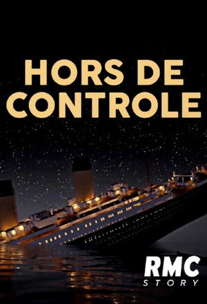 Hors de contrôle 1. évad (2016-04-26) poszter