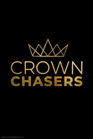 Crown Chasers 3. évad (2024-06-29) poszter