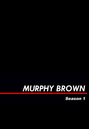Murphy Brown 1. évad (1988-11-14) poszter