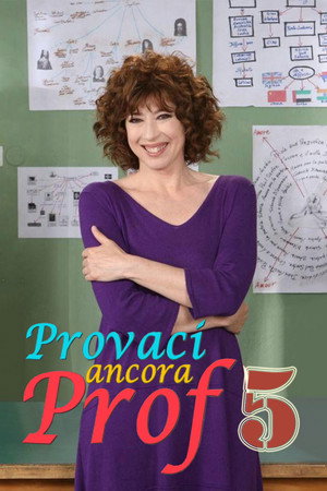 Provaci ancora prof 5. évad (2013-09-12) poszter