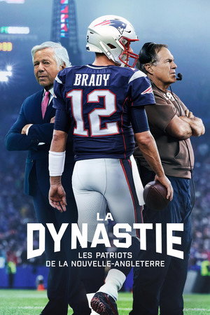 The Dynasty: New England Patriots poszter