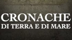 Cronache di terra e di mare kép