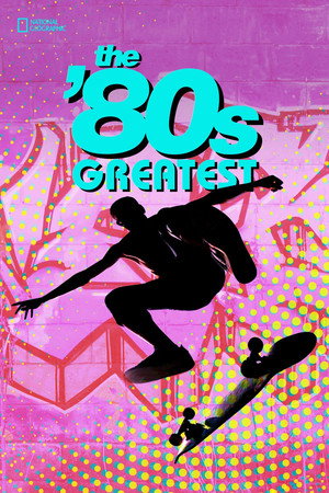 The '80s Greatest poszter