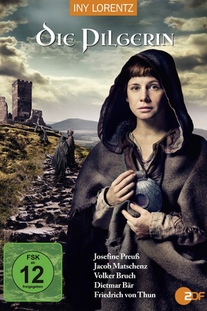 Die Pilgerin 1. évad (2014-01-05) poszter