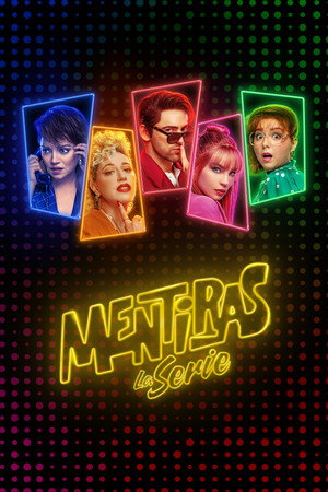 Mentiras, la serie poszter