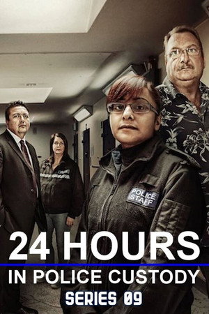24 Hours in Police Custody 10. évad (2022-11-28) poszter