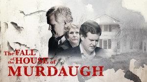 The Fall of the House of Murdaugh kép