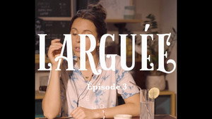 Larguée la série 1. évad Ep.3 3. epizód