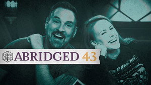 Critical Role Abridged 1. évad Ep.43 43. epizód