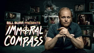 Bill Burr Presents Immoral Compass kép
