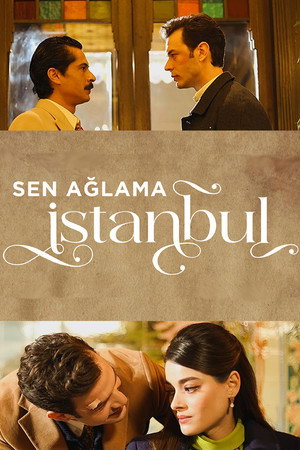 Sen Ağlama İstanbul poszter