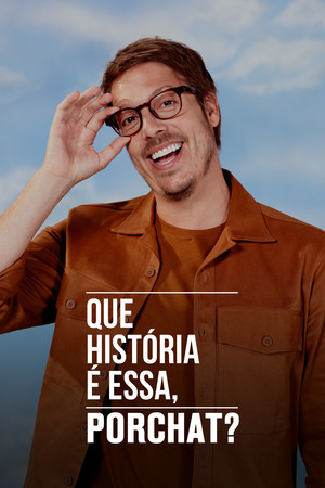 Que História é Essa, Porchat? 8. évad (2026-03-24) poszter