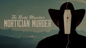 The Rocky Mountain Mortician Murder kép