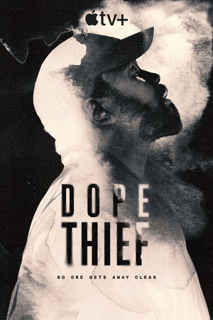 Dope Thief poszter