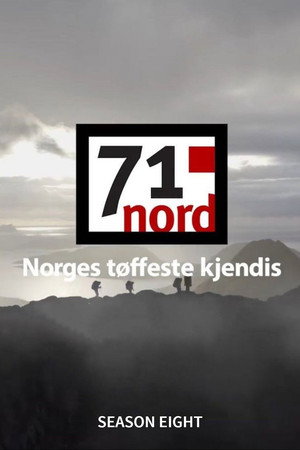 71° nord - Norges tøffeste kjendis 8. évad (2017-03-05) poszter