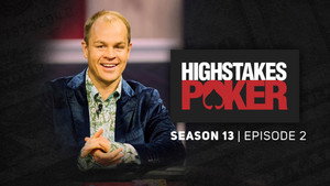 High Stakes Poker 13. évad Ep.2 2. epizód