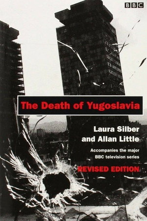 The Death of Yugoslavia 1. évad (1995-09-03) poszter