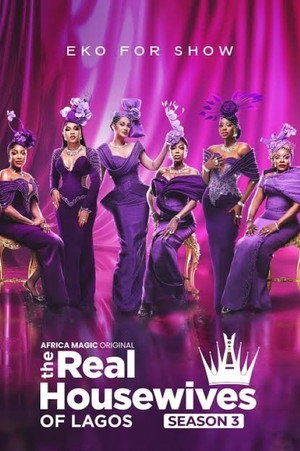 The Real Housewives of Lagos 3. évad (2025-01-12) poszter