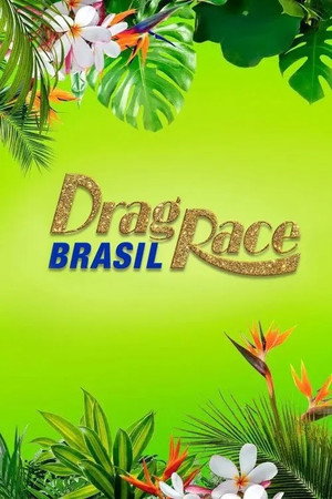 Drag Race Brasil Speciális epizódok (2023-08-02) poszter