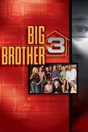 Big Brother 3. évad (2002-07-10) poszter