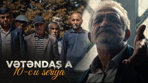 Vətəndaş A 1. évad Ep.10 10. epizód