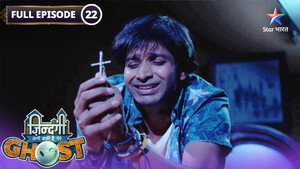 Zindagi Abhi Baki Hai Mere Ghost 1. évad Ep.22 22. epizód