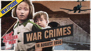 The Korean War by Indy Neidell Speciális epizódok Ep.4 4. epizód