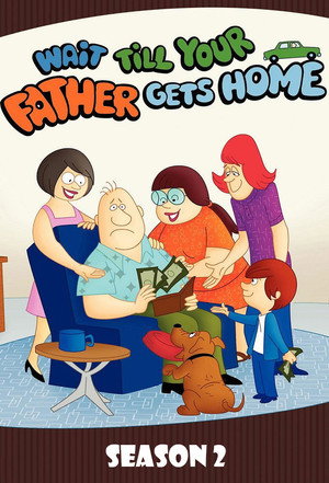 Wait Till Your Father Gets Home 2. évad (1973-09-11) poszter