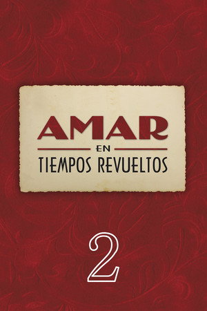 Amar en tiempos revueltos 2. évad (2006-09-11) poszter