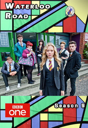 Waterloo Road 9. évad (2013-09-05) poszter